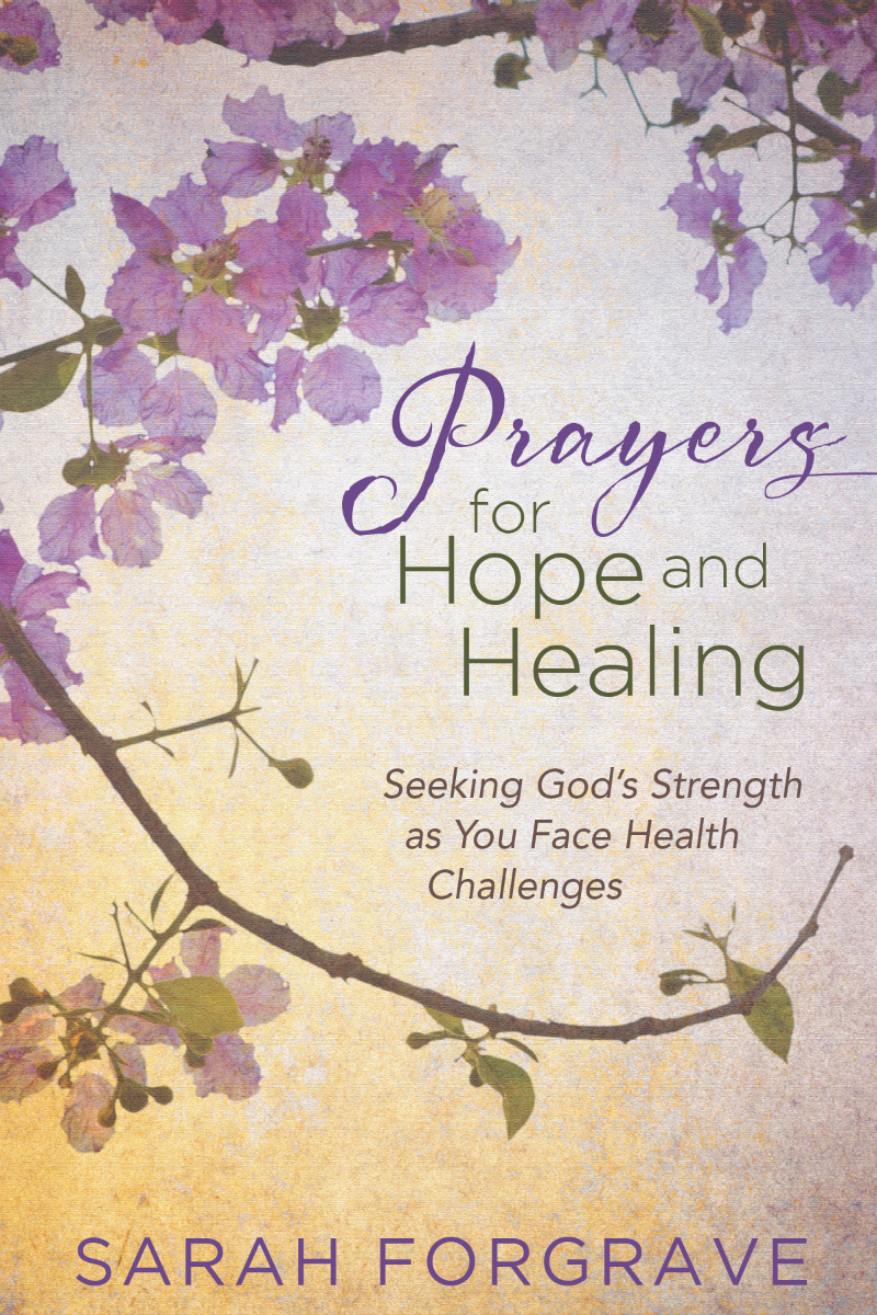 Prayers for Hope and Healing by Sarah Forgrave