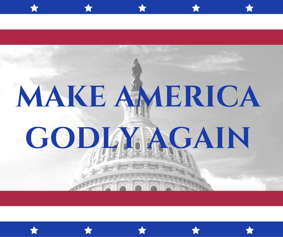 Make America Godly Again - Pamela Christian Ministries LLC